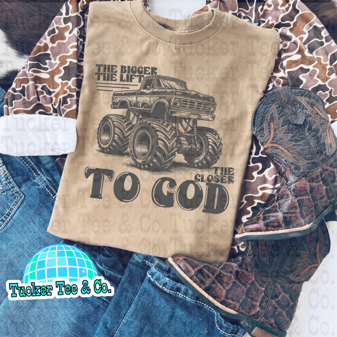 The Bigger The Lift The Closer To God