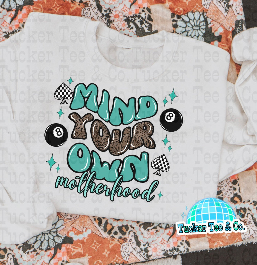 Mind Your Own Motherhood