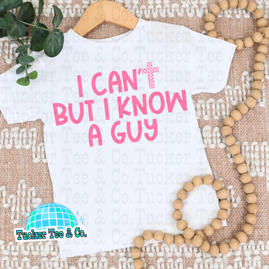 I Can’t But I Know A Guy
