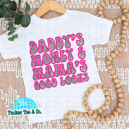 Daddy’s Money & Mama’s Good Looks