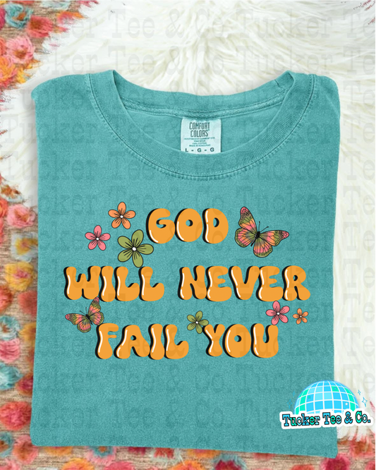 God Will Never Fail You Adults